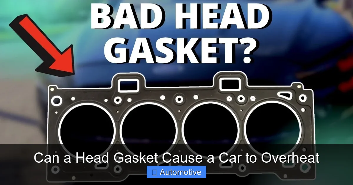 Can a Head Gasket Cause a Car to Overheat