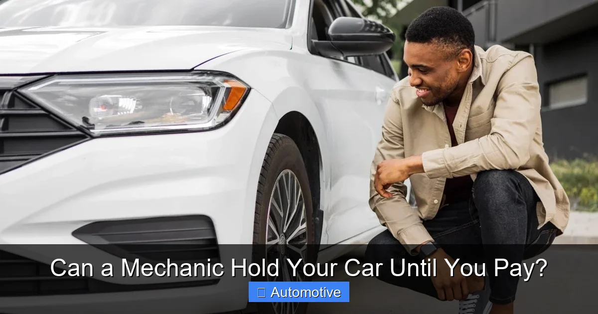 Can a Mechanic Hold Your Car Until You Pay?