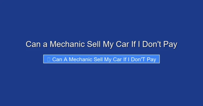 Can a Mechanic Sell My Car If I Don't Pay