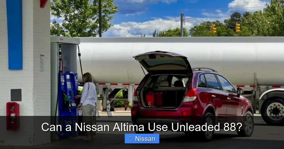 Can a Nissan Altima Use Unleaded 88?