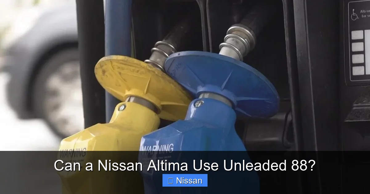 Can a Nissan Altima Use Unleaded 88?
