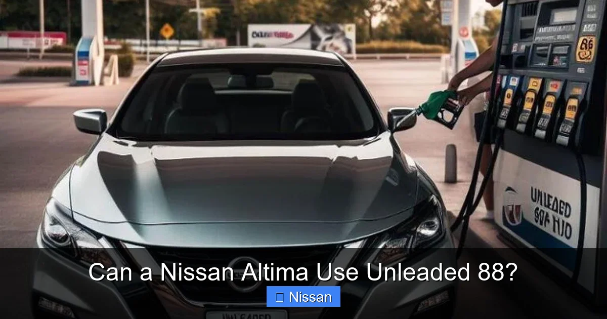 Can a Nissan Altima Use Unleaded 88?