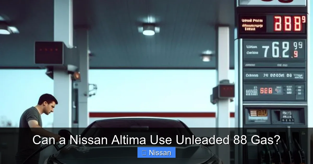 Can a Nissan Altima Use Unleaded 88 Gas?