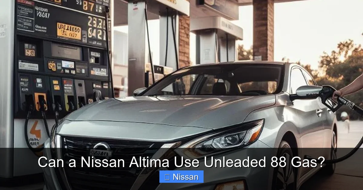 Can a Nissan Altima Use Unleaded 88 Gas?