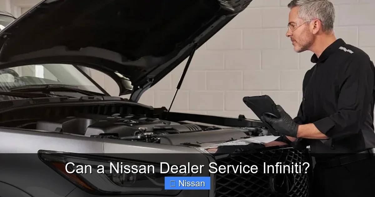 Can a Nissan Dealer Service Infiniti?