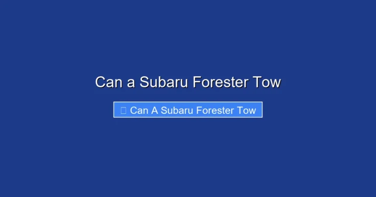 Can a Subaru Forester Tow