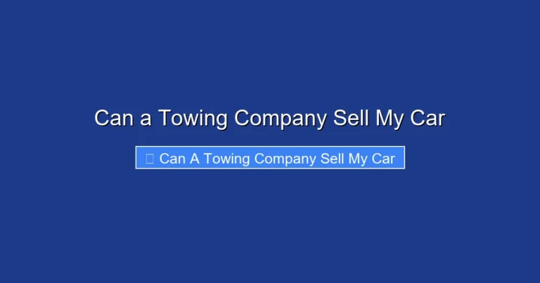Can a Towing Company Sell My Car