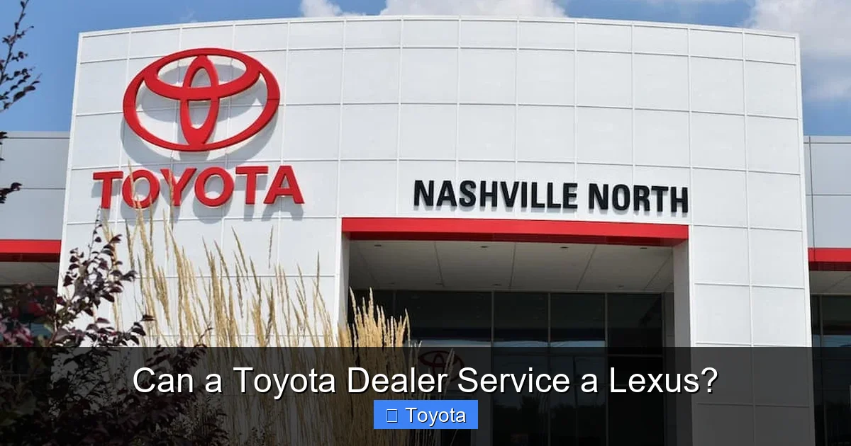 Can a Toyota Dealer Service a Lexus?