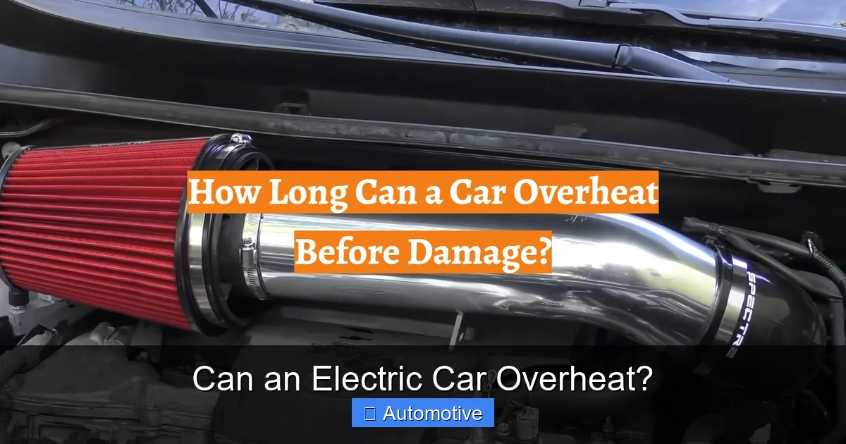 Can an Electric Car Overheat?