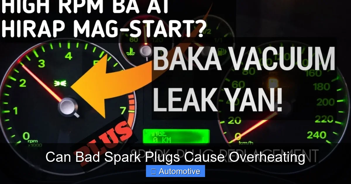 Can Bad Spark Plugs Cause Overheating
