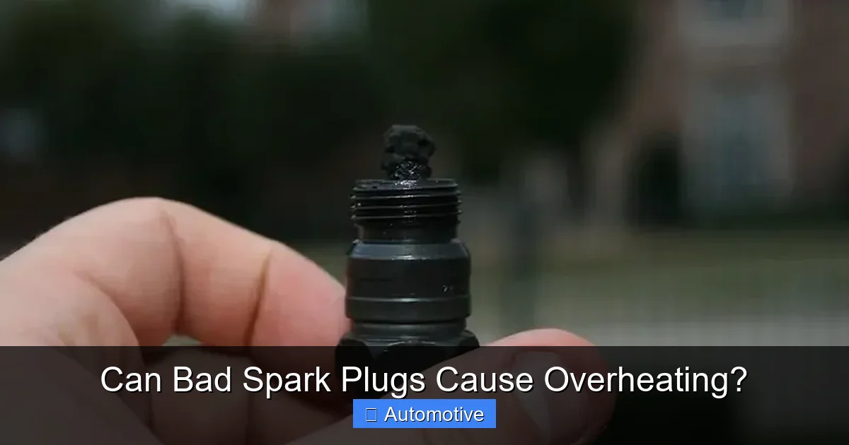 Can Bad Spark Plugs Cause Overheating?