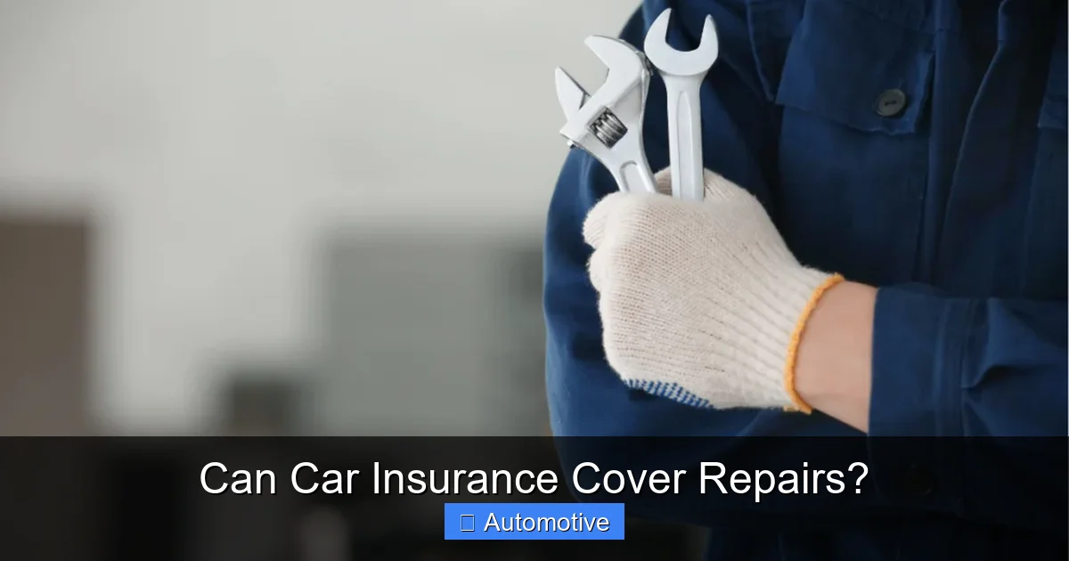 Can Car Insurance Cover Repairs?