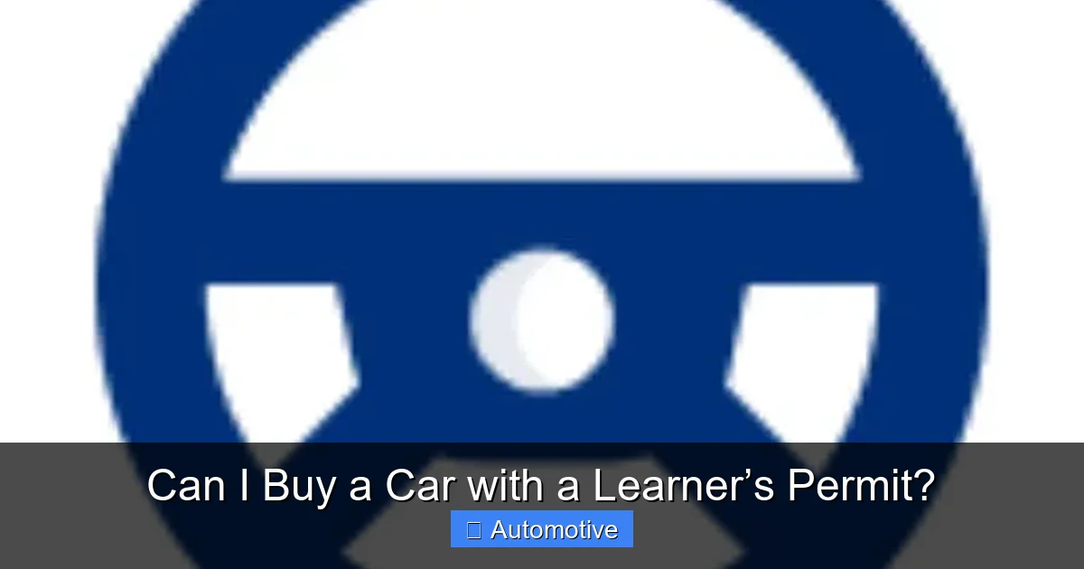Can I Buy a Car with a Learner’s Permit?
