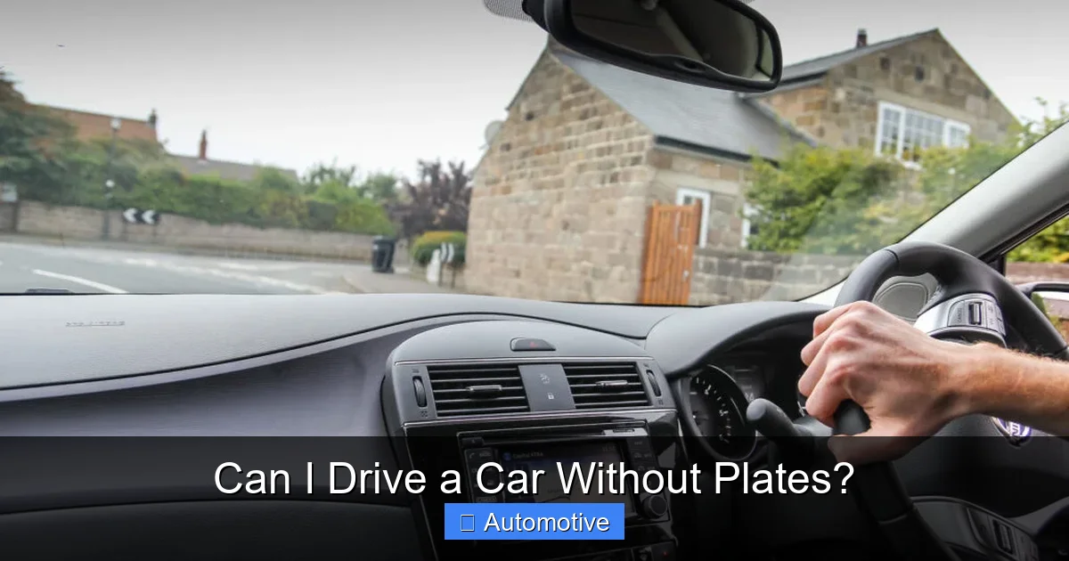 Can I Drive a Car Without Plates?