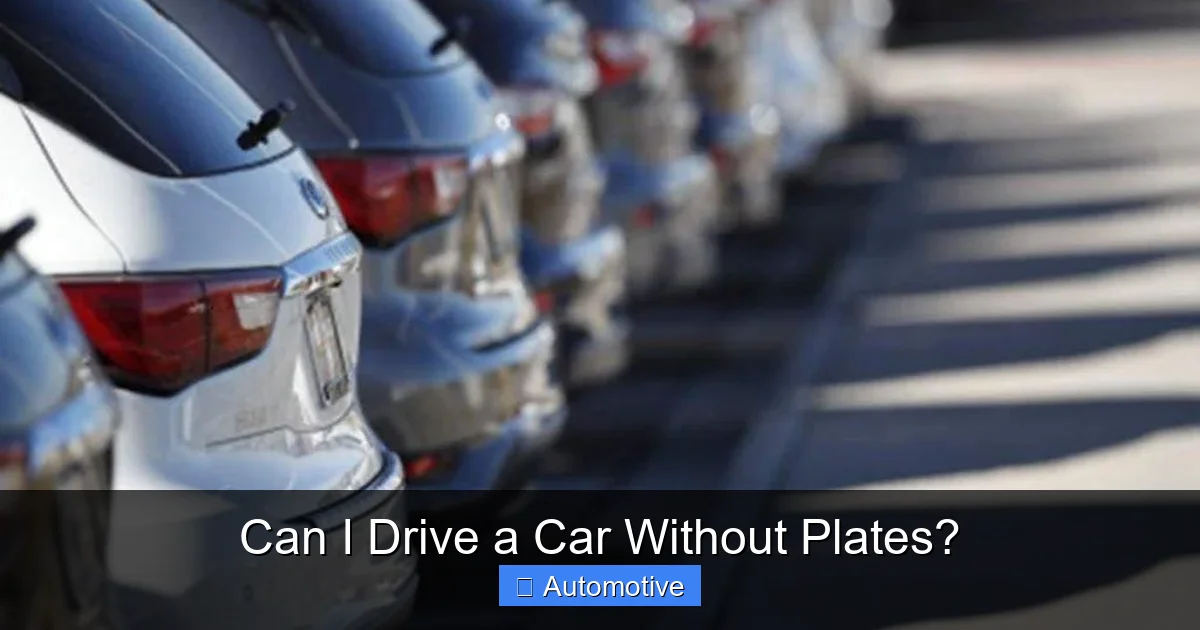 Can I Drive a Car Without Plates?