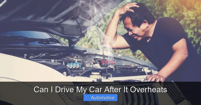 Can I Drive My Car After It Overheats