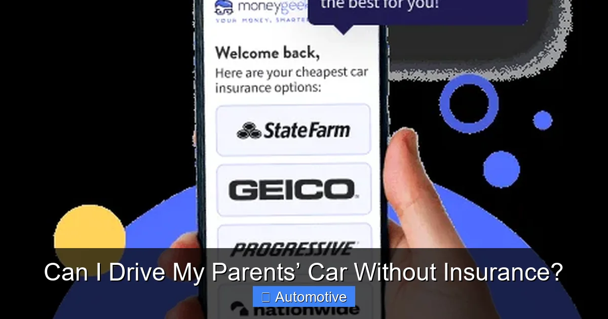 Can I Drive My Parents’ Car Without Insurance?