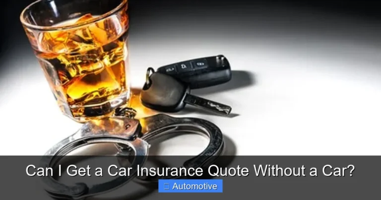 Can I Get a Car Insurance Quote Without a Car?