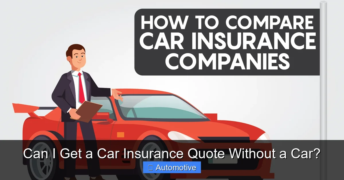 Can I Get a Car Insurance Quote Without a Car?