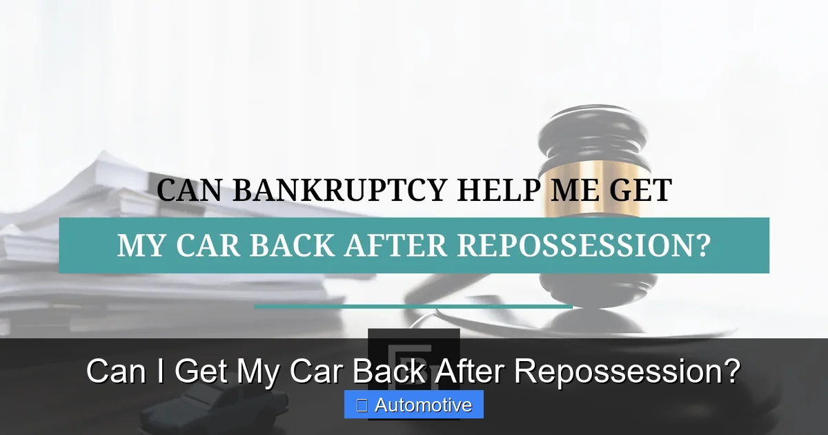 Can I Get My Car Back After Repossession?