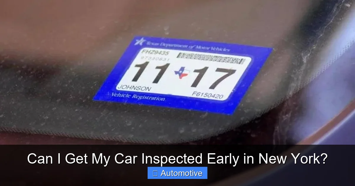 Can I Get My Car Inspected Early in New York?