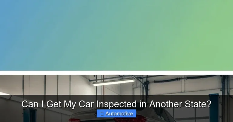 Can I Get My Car Inspected in Another State?