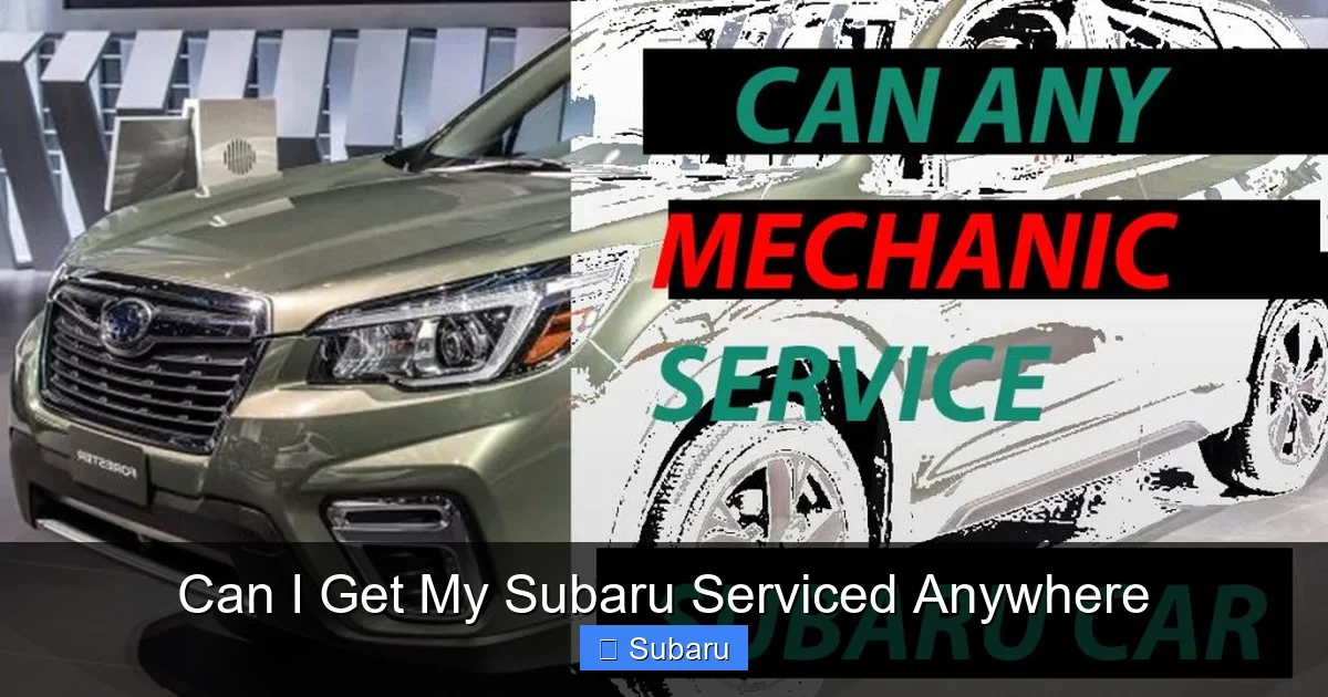 Can I Get My Subaru Serviced Anywhere