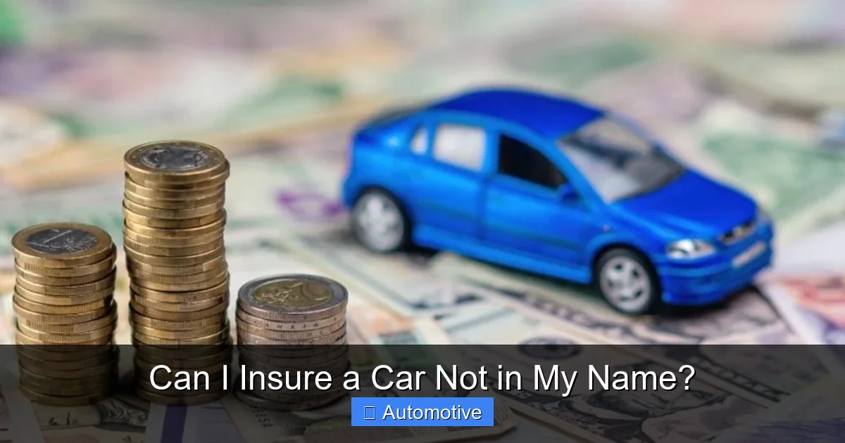 Can I Insure a Car Not in My Name?