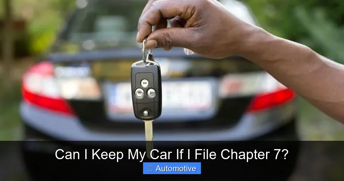 Can I Keep My Car If I File Chapter 7?