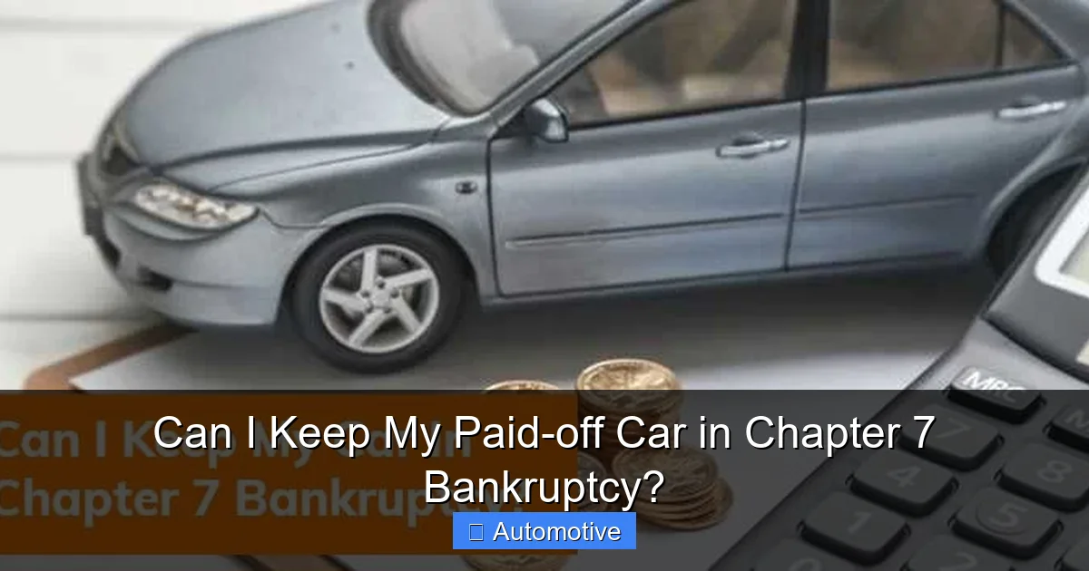Can I Keep My Paid-off Car in Chapter 7 Bankruptcy?