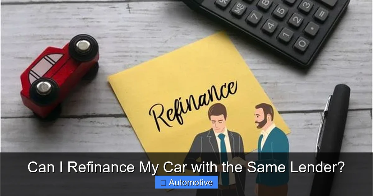 Can I Refinance My Car with the Same Lender?