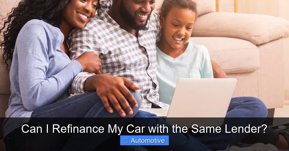 Can I Refinance My Car with the Same Lender?