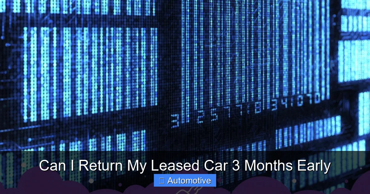 Can I Return My Leased Car 3 Months Early