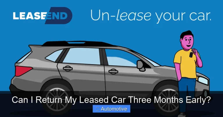 Can I Return My Leased Car Three Months Early?