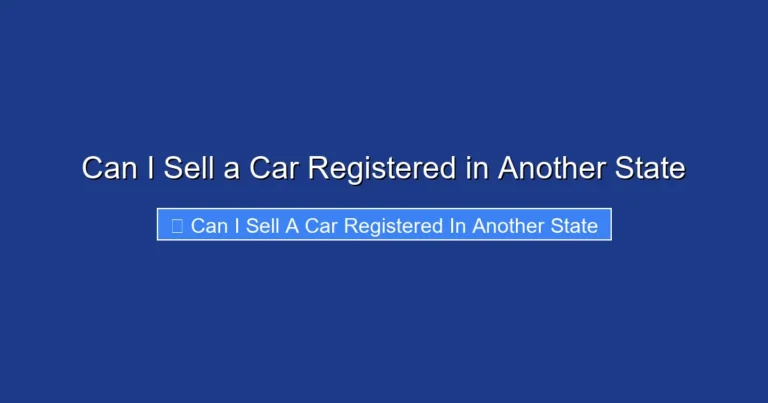 Can I Sell a Car Registered in Another State