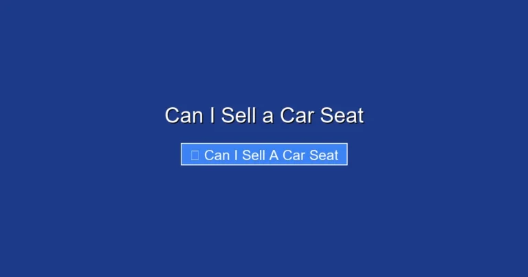 Can I Sell a Car Seat