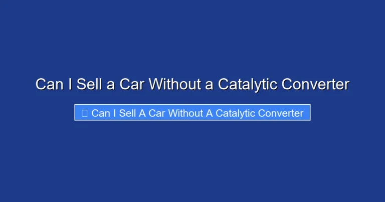 Can I Sell a Car Without a Catalytic Converter