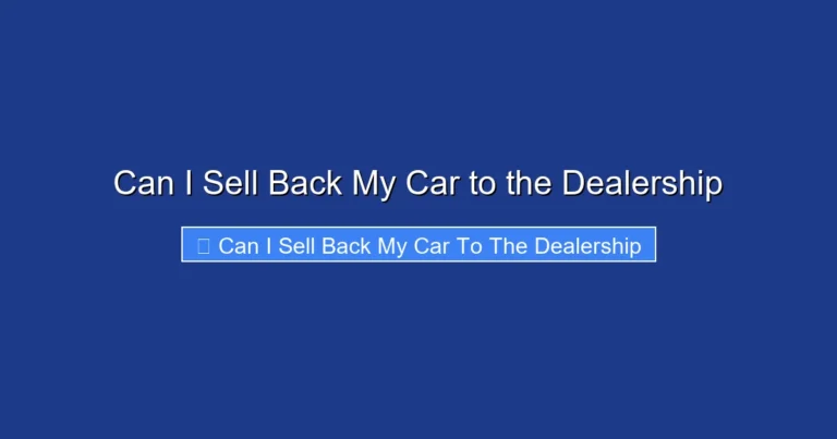 Can I Sell Back My Car to the Dealership
