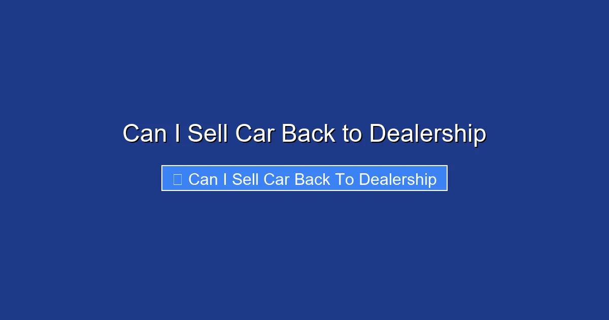 Can I Sell Car Back to Dealership