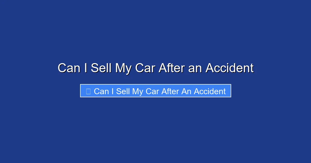 Can I Sell My Car After an Accident