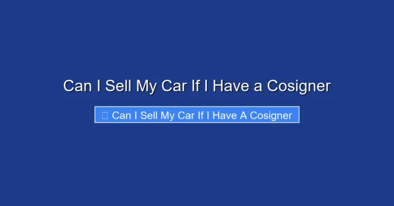 Can I Sell My Car If I Have a Cosigner