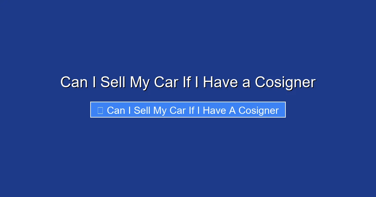 Can I Sell My Car If I Have a Cosigner
