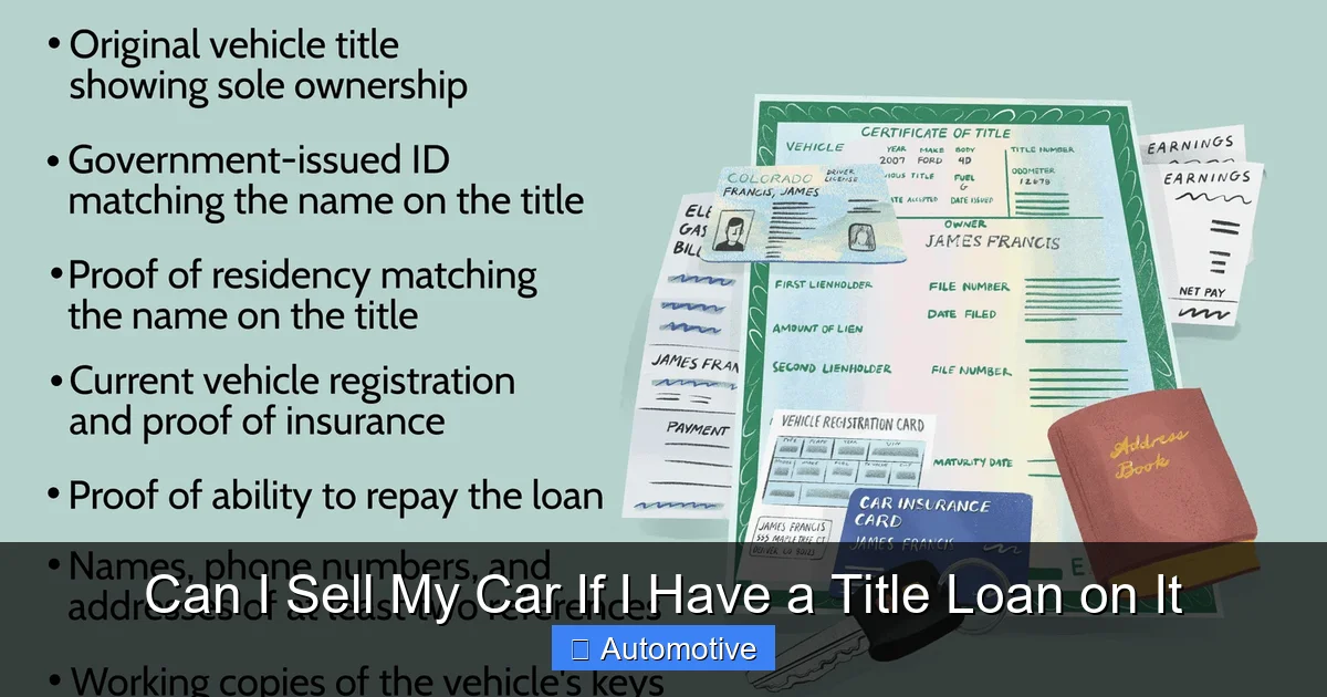 Can I Sell My Car If I Have a Title Loan on It