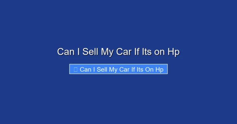Can I Sell My Car If Its on Hp