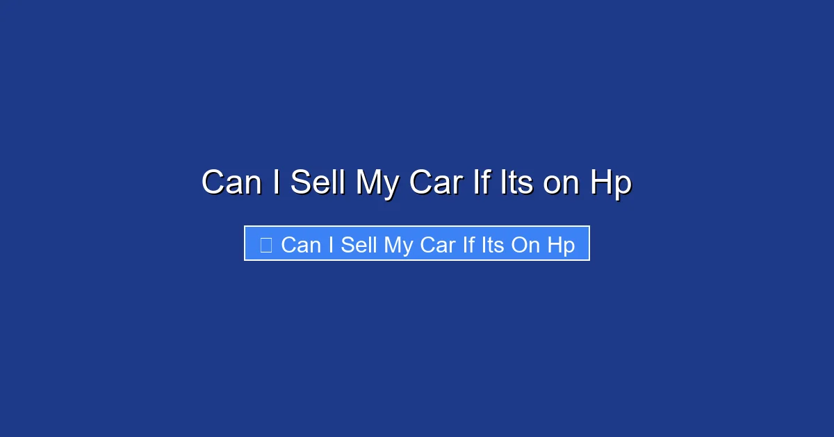 Can I Sell My Car If Its on Hp