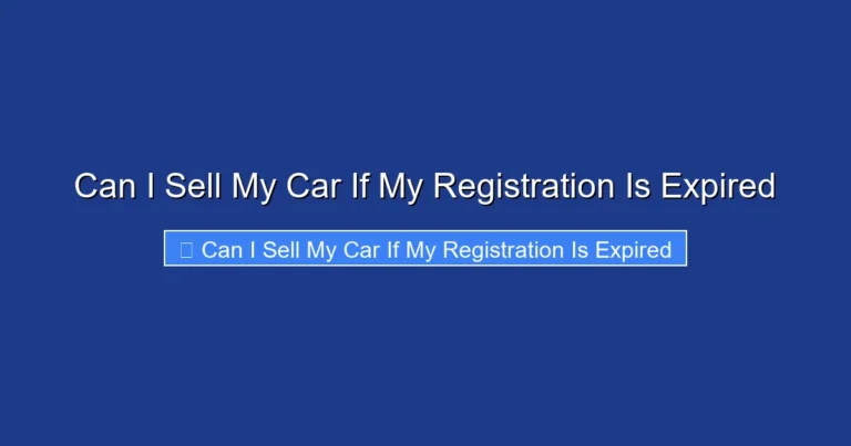 Can I Sell My Car If My Registration Is Expired
