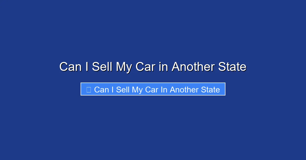 Can I Sell My Car in Another State