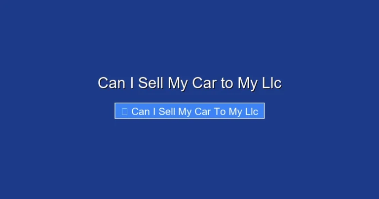 Can I Sell My Car to My Llc