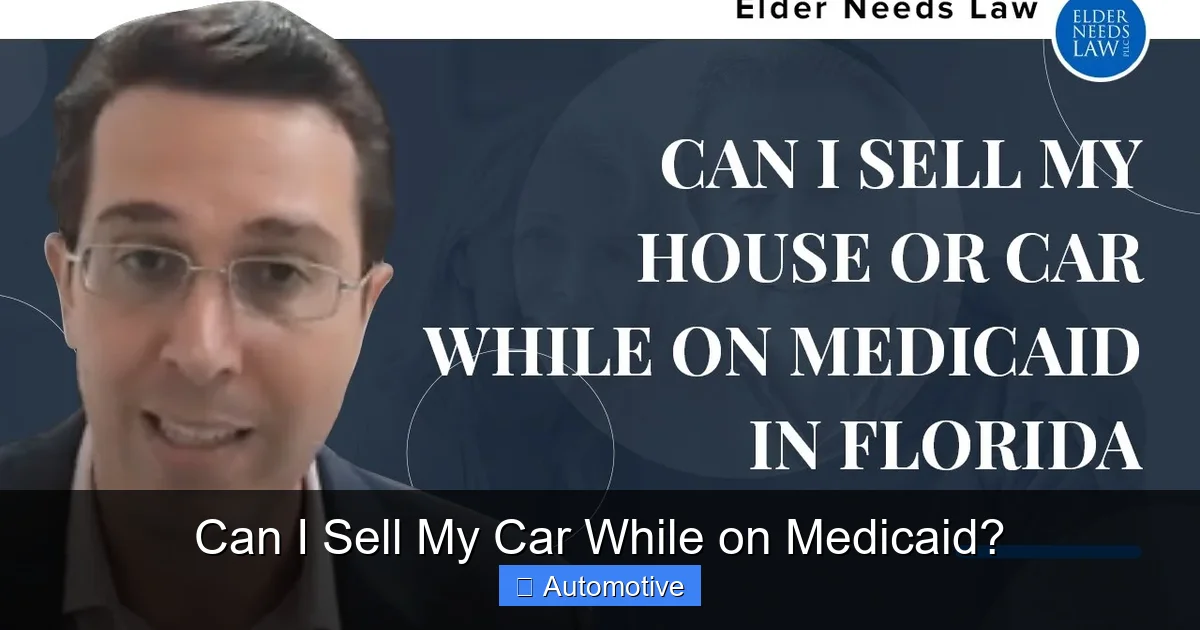 Can I Sell My Car While on Medicaid?