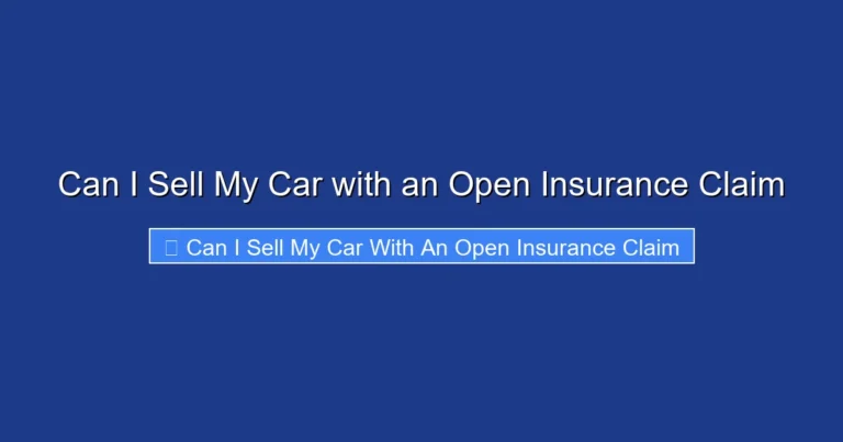 Can I Sell My Car with an Open Insurance Claim